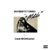 Rigoberto Torres - Matalo (Rap Mix) [feat. Uami Ndongadas] - Single